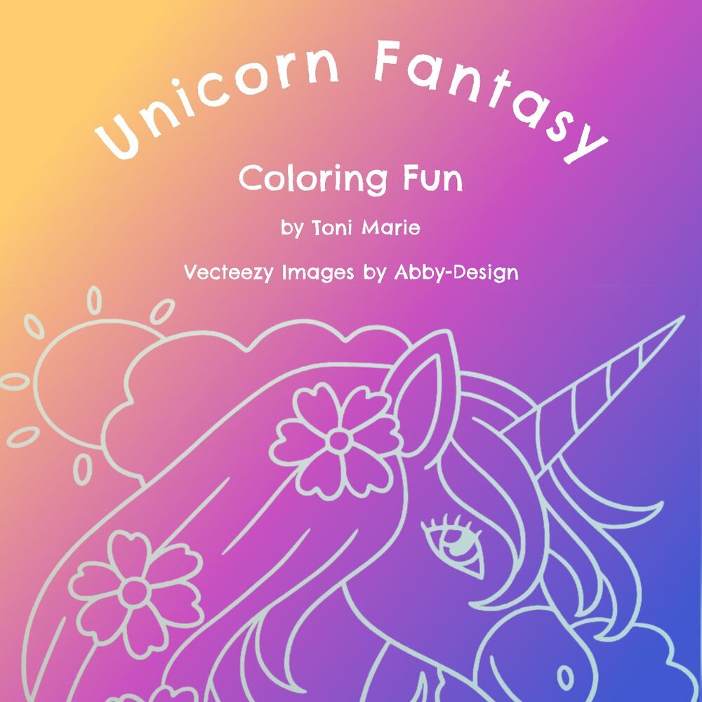 Unicorn Fantasy Coloring Fun (25 Images)